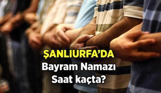 ŞANLIURFA BAYRAM NAMAZI SAATİ 2025 KAÇTA? Urfa Bayram Namazı Saat Kaçta Kılınacak? Diyanet İl İl Kurban Bayramı namaz vakitleri ile Şanlıurfa Bayram Namazı Saati