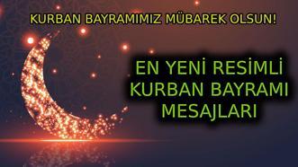 KURBAN BAYRAMI MESAJI RESİMLİ: 2025 Dualı Bayram mesajları kısa, uzun, kurumsal, ayetli ve anlamlı arkadaşa, aileye bayram mesajları ile İyi Bayramlar sözleri