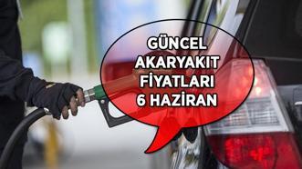 AKARYAKIT FİYATLARI SON DURUM! Benzin ve Motorine zam ya da indirim var mı? 6 Haziran güncel akaryakıt fiyatları...