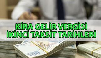 KİRA GELİR VERGİSİ İKİNCİ TAKSİTİ 2025 🗝️ Kira gelir vergisi ikinci taksiti ne zaman ve nasıl ödenecek? Kira gelir vergisi 2. taksiti son ödeme günü