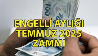 ENGELLİ AYLIĞI NE KADAR? TEMMUZ 2025 Engelli maaşına ne kadar zam yapıldı? Zamlı engelli maaşı hesaplaması