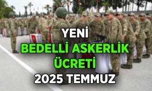 Vatani Göreve gidecekler dikkat ❗ Bedelli askerlik ücreti 2025 Temmuz ne kadar oldu? Bedelli askerlik ücreti zammı yüzde kaç yapıldı?