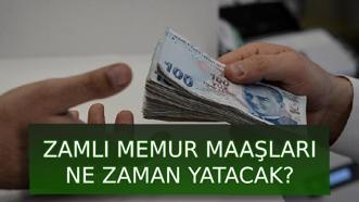 ZAMLI MEMUR MAAŞLARI ne zaman hesaplara geçecek, bu ay verilecek mi? 2025 Temmuz zamlı memur maaşı hangi ay alınacak, Temmuz mu, Ağustos mu?