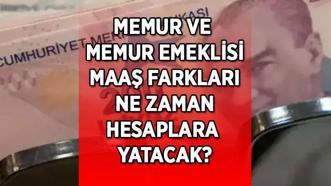 MEMUR MAAŞ FARK ÖDEME TAKVİMİ! Memur ve memur emeklisi maaş fark ödemeleri ne zaman hesaplara yatacak? Tarih belli oldu mu?