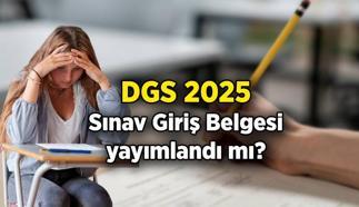 Sınava son 11 gün...DGS sınav giriş yerleri belgesi yayımlandı mı? 2025 Dikey Geçiş Sınavı tarihi hangi gün, saat kaçta?
