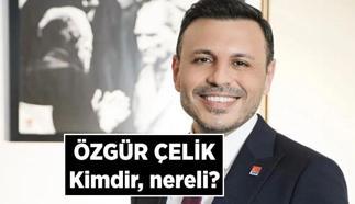 Özgür Çelik kimdir? CHP İstanbul İl Başkanı Özgür Çelik nereli?