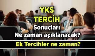 YKS tercihleri ne zaman, hangi gün bitiyor, üniversite yerleştirme sonuçları ne zaman açıklanacak? 2025 ÖSYM YKS ek tercih ne zaman başlıyor, ek yerleştirme nasıl ve nereden yapılacak?