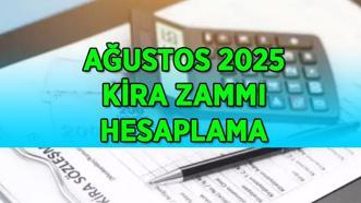 KİRA ZAMMI AĞUSTOS 2025 | Ağustos ayı kira artış oranı yüzde kaç oldu? (TEFE-TÜFE) İşte yeni zamlı kira tutarları...