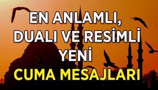 EN YENİ CUMA MESAJLARI DUALI, RESİMLİ | 9 Ocak 2026 En güzel, anlamlı, kısa, ayetli ve hadisli hayırlı cumalar mesajları ve sözleri ile cuma mesajı
