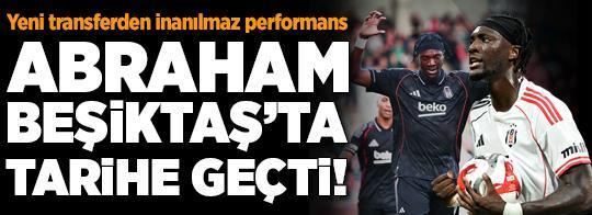 Tammy Abraham, Beşiktaş tarihine geçti! İnanılmaz performans
