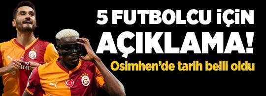5 futbolcunun sakatlığıyla ilgili açıklama!