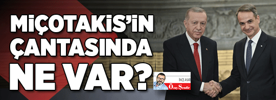 Miçotakis’in çantasında ne var?