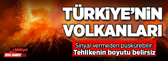 Volkan patladı, Anadolu ‘yazsız yıla’ girdi! Sinyal vermeden püskürebilir: ‘Tehlikenin boyutu belirsiz’