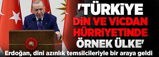 Cumhurbaşkanı Erdoğan: Türkiye, herkesin din ve vicdan hürriyetine sahip olduğu örnek ülkedir