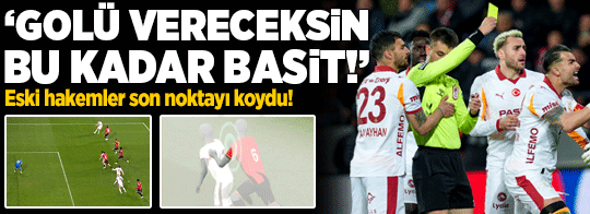 Gençlerbirliği-Galatasaray maçındaki ofsayt pozisyonuna eski hakemler son noktayı koydu! 'Golü vereceksin, bu kadar basit!'