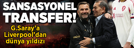 Galatasaray'dan sansasyonel transfer hazırlığı! Hedef Liverpool'dan dünya yıldızı