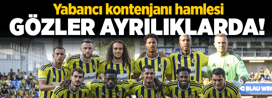 Fenerbahçe'de Greenwood sonrası gözler ayrılıkta
