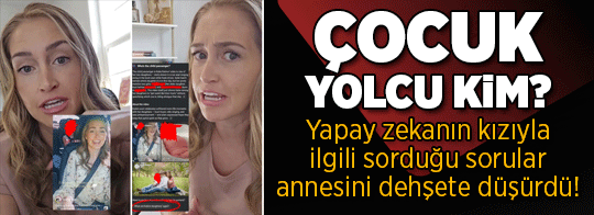 Yapay zekanın kızıyla ilgili sorduğu sorular annesini dehşete düşürdü!