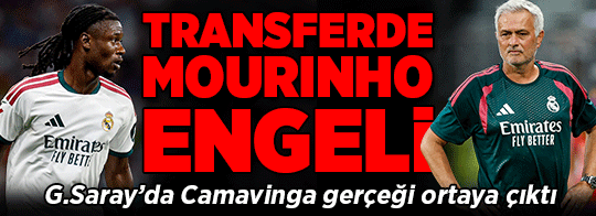 Galatasaray'a transferde Jose Mourinho engeli! Camavinga gerçeği ortaya çıktı