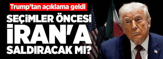 ABD Kongre ara seçimleri öncesinde İran'a saldıracak mı? Trump'tan açıklama!