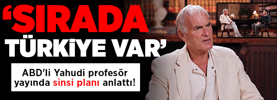 ABD&amp;#x27;li Yahudi profesör yayında sinsi planı anlattı! Şok açıklamalar: &amp;#x27;