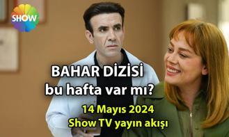 TV DİZİSİ 📺 Bahar yeni bölüm bu hafta var mı Bahar dizisi yarın var mı, yok mu 14 Mayıs 2024 Show TV yayın akışı