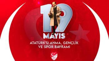 Spor camiasından 19 Mayıs Atatürkü Anma, Gençlik ve Spor Bayramı mesajları