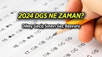 DGS tarihi 2024: DGS geç başvuru ne zaman, başvuru ücreti ne kadar Dikey Geçiş Sınavı (DGS) sonuç günü...