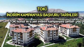 TOKİ İNDİRİM KAMPANYASI 2024 ne zaman, nasıl olacak TOKİ konut ve iş yeri indirim kampanyası başvuru tarihi ve şartları...