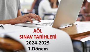 AÇIK LİSE AÖL SINAVLARI NE ZAMAN 2024-2025 1.2.3.4. Dönem Açık lise sınav tarihleri hangi ayda, hangi günler uygulanacak İşte Açık Öğretim Lisesi sınav takvimi