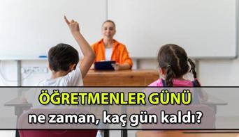 Öğretmenler Günü ne zaman, bu hafta sonu mu 2024 Öğretmenler Günü tarihi hangi gün, kaç gün kaldı