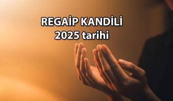 2025 Dini Günler Takvimi 📅 Regaip Kandili 2025 ne zaman Yeni yılın ilk kandili hangisi, hangi gün olacak