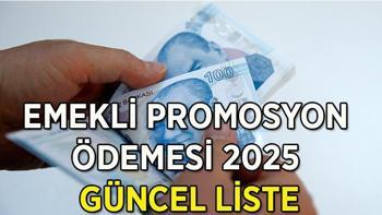 EMEKLİ MAAŞ PROMOSYON ÖDEMESİ 2025 GÜNCEL LİSTE: En yüksek emekli promosyonu veren bankalar hangisi, 2025 ocak emekli promosyonu ne kadar