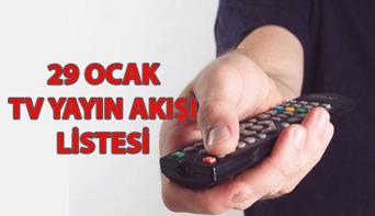 29 OCAK TV YAYIN AKIŞI 📺 Bu akşam TVde hangi diziler var Kanal D, TRT 1, ATV, Show TV, Star TV, TV8, NOW TV kanal yayın akışı listesi