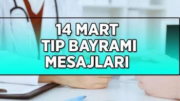 14 MART TIP BAYRAMI KUTLAMA MESAJLARI VE SÖZLERİ Arkadaşa, eşe, sevgiliye gönderilecek en güzel Tıp Bayramı mesajları...