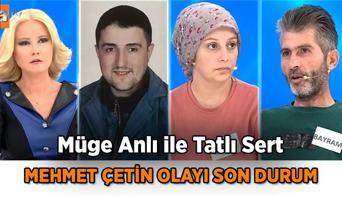 TV PROGRAMI 📺 Müge Anlı ile Tatlı Sert: Mehmet Çetin olayı nedir Mehmet Çetini eşi ve arkadaşı Bayram Akçay mı öldürdü İşte son durum