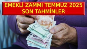 EMEKLİ ZAMMI 2025 TEMMUZ SON DAKİKA: SSK-BAĞKUR en düşük emekli maaşı ne kadar olacak Emekli maaşı Temmuz zammı ne zaman belli olacak