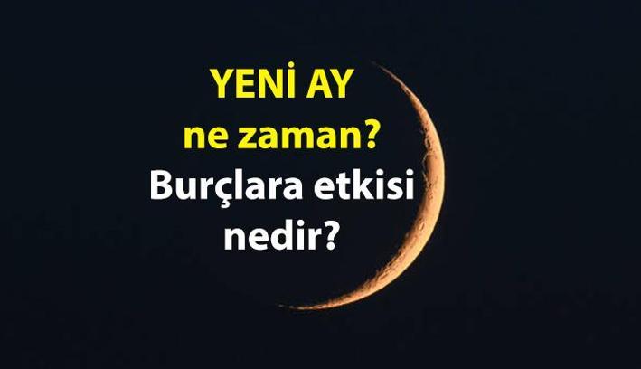 Yeni ay ne zaman, özellikleri nedir? 2024 Aralık Yeni ayın burçlara etkisi nedir? Koç, Boğa, İkizler, Yengeç, Aslan, Başak, Terazi, Akrep, Yay, Oğlak, Kova, Balık burçlarına yeni ay etkileri