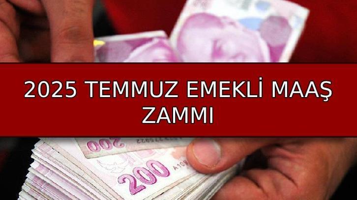 EMEKLİ MAAŞI ZAMMI 2025 TEMMUZ SON DAKİKA: 6 aylık enflasyon farkı ile SSK-BAĞKUR en düşük emekli maaşı ne kadar olacak?