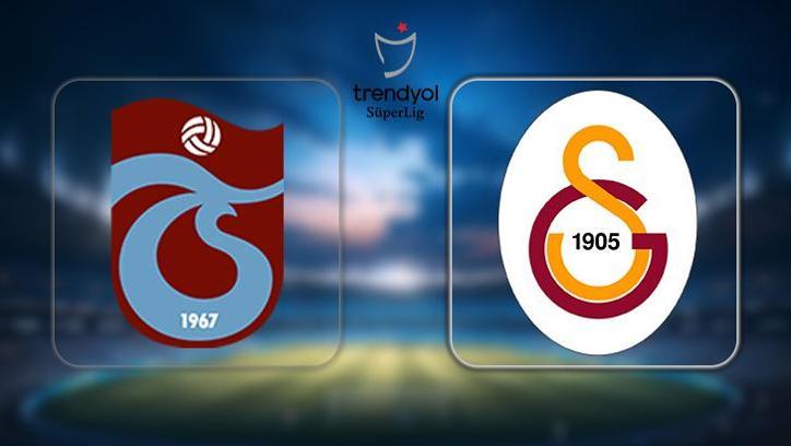 NEFESLER TUTULDU! Trabzonspor Galatasaray maçı ne zaman, saat kaçta, hangi kanalda? Süper Lig TS-GS maçı canlı yayın bilgisi