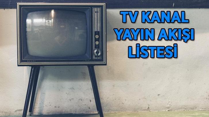TV KANAL YAYIN AKIŞI 23 MAYIS! Bu akşam TV'de hangi dizi ve programlar var? TRT 1, Kanal D, Star TV, Show TV, ATV, TV8, NOW kanal yayın akışı listesi...
