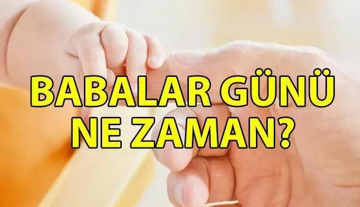 BABALAR GÜNÜ 2025 NE ZAMAN? | Babalar Günü'ne kaç gün kaldı ve ayın kaçında?
