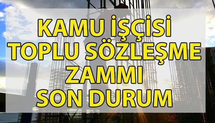 KAMU İŞÇİSİ TOPLU SÖZLEŞME ZAMMI GELİŞMELERİ📍 4-D kamu çalışanı zammı ne kadar olacak? Toplu sözleşme zammı teklifi açıklandı mı, ne zaman açıklanacak?