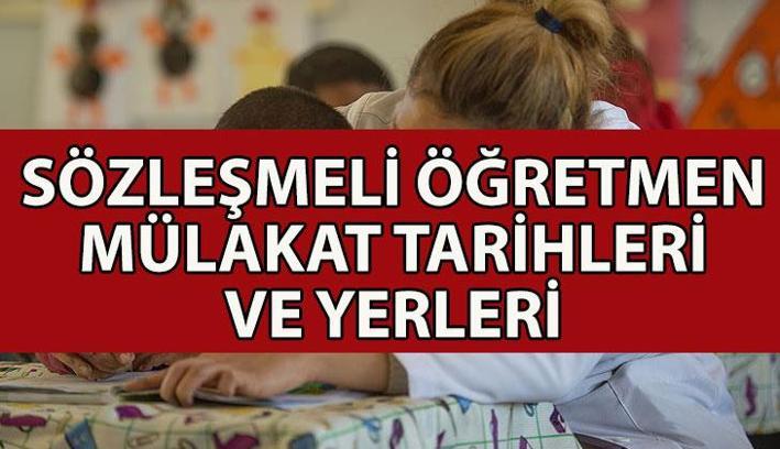 SÖZLEŞMELİ ÖĞRETMENLİK MÜLAKAT | 15 bin sözleşmeli öğretmen mülakat yerleri açıklandı mı? Sözleşmeli öğretmen mülakatları ne zaman yapılacak?