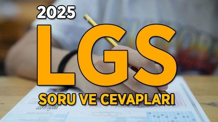 2025 LGS SORU VE CEVAPLARI | Liselere Geçiş Sınavı (LGS) 2025 sınav soru kitapçıkları ve cevap anahtarları ne zaman yayımlanacak?