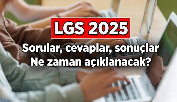 MEB ÖDSGM DUYURU SAYFASI 🔔 LGS soruları ve cevapları ne zaman, nerede yayınlanacak? 2025 LGS puanı nasıl hesaplanır, sonuçlar ne zaman açıklanacak?