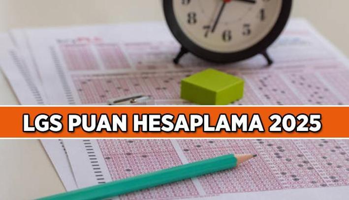 LGS puan hesaplama 2025: LGS puanı nasıl hesaplanır? LGS puanları için yöntem: Ham puan ve derslerin ağırlık kat sayıları