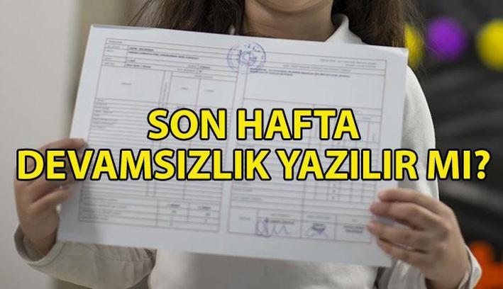 SON HAFTA YOKLAMA ALINIR MI? Karne haftası e-okula devamsızlık yazılır mı? Ders işlenecek mi?