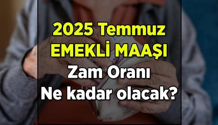 Emekli maaşı zammı 2025 Temmuz ne kadar? 5 Aylık enflasyon %'si kaç? 6 Aylık enflasyon tahminine göre SGK & Bağ-Kur emekli maaşı zam oranı yüzde kaç olur? İşte 4 farklı ihtimal