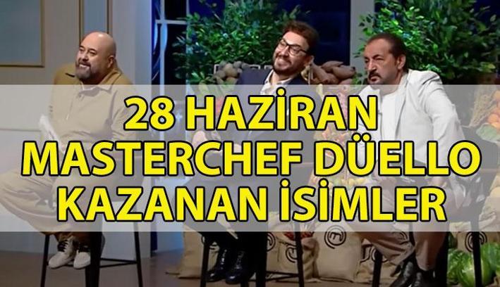 MASTERCHEF DÜELLOLARI KİMLER GEÇTİ? 28 Haziran MasterChef Türkiye'de final turuna geçen yarışmacılar kimler oldu?